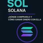 SOL SOLANA donde comprar y como ganar dinero